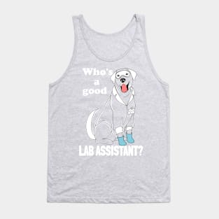 Labrador researcher - Who's a good lab assistant? Tank Top